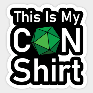 This Is My Con Shirt (dark) Sticker